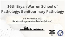 The 16th Bryan Warren School of Pathology